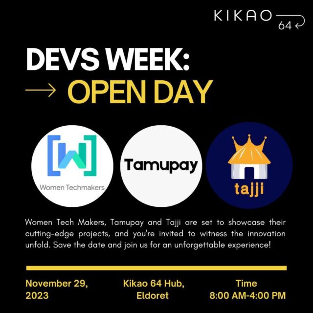 Unlock tech wonders at #Kikao64OpenDay on Nov 29th! Join us as we showcase groundbreaking projects by exciting startups: Tamu Pay, Tajji, and Women Tech Makers community. 

Save the date! Don't miss this opportunity to connect, learn, and be inspired. #DevWeek  #EldoretTech