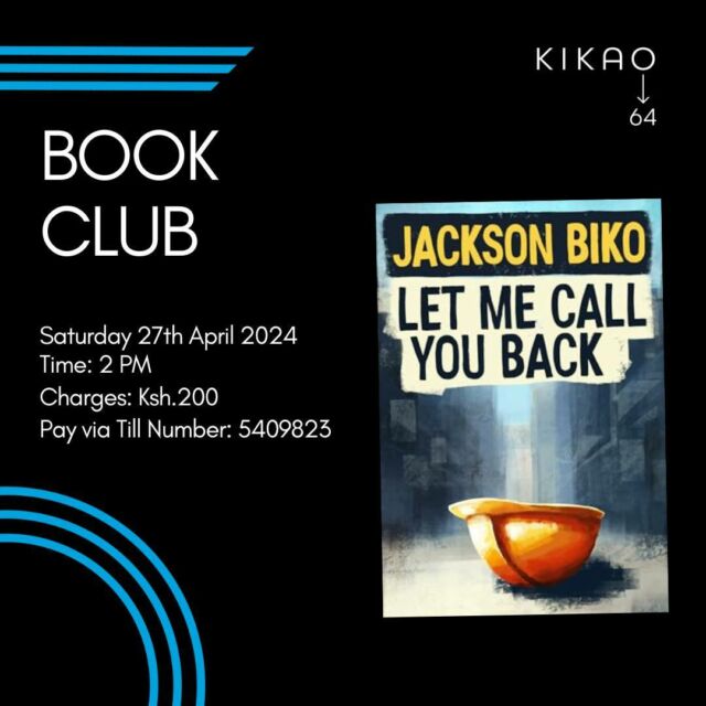 Join us for a riveting journey into the heart of Kenyan literature with 'Let Me Call You Back' by Jackson Biko @bikozulu. Get ready to delve into the complex layers of a man's journey that will leave you breathless and questioning what it truly means to fail and keep falling. Let's explore the depths of emotion and intrigue together at our next Kikao64 Book Club session. #kikaobookclub